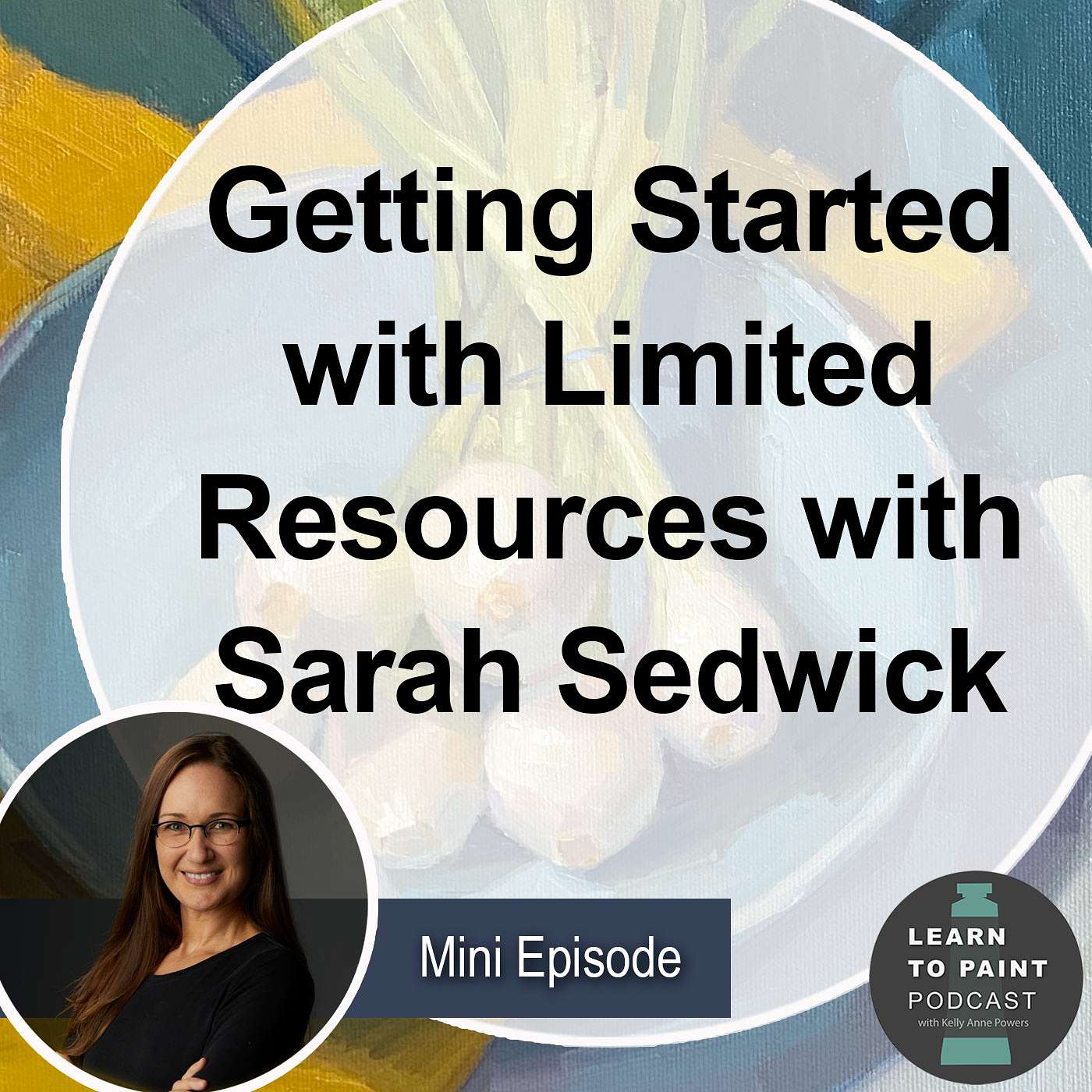 Ep. 37: Getting Started with Limited Resources with Sarah Sedwick (Mini Eposide)