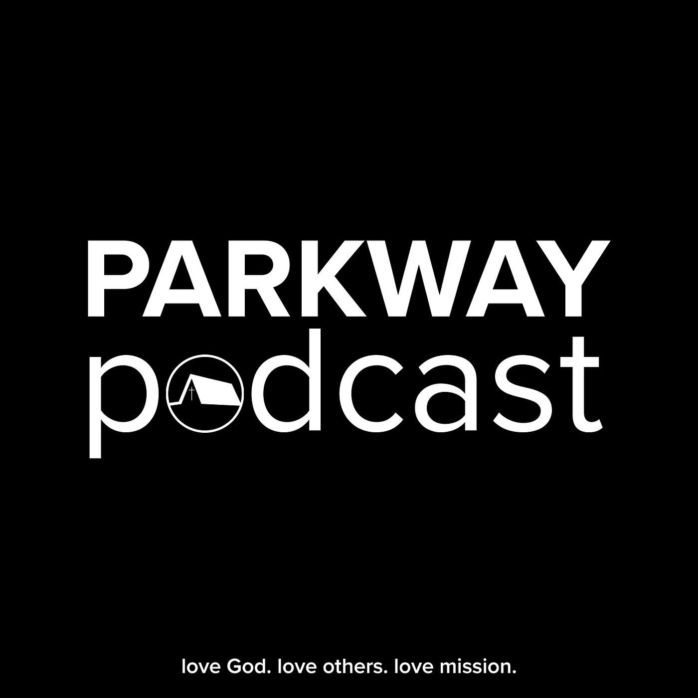 Parkway Apostolic Church Podcast podcast artwork