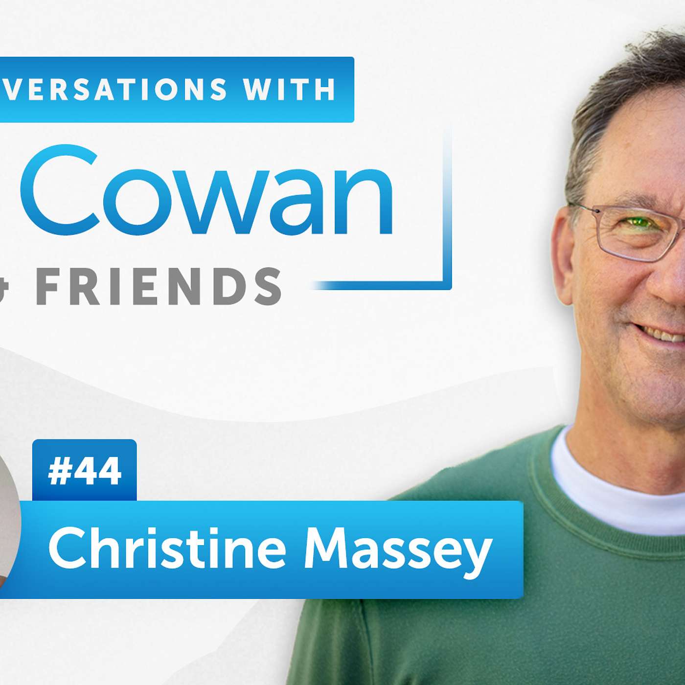 Conversations with Dr. Cowan & Friends | Ep 44: Christine Massey episode artwork