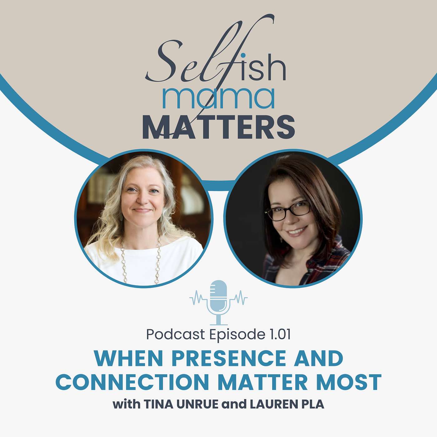 1.01 - When Presence and Connection Matter Most with Lauren Pla