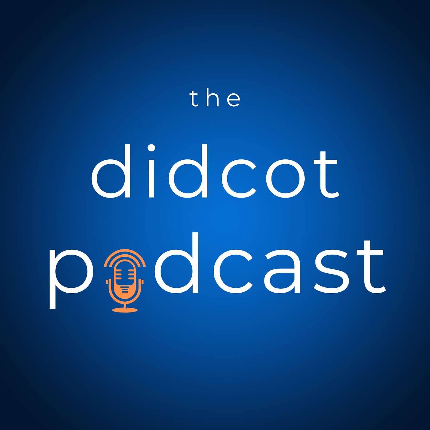 The Didcot Podcast