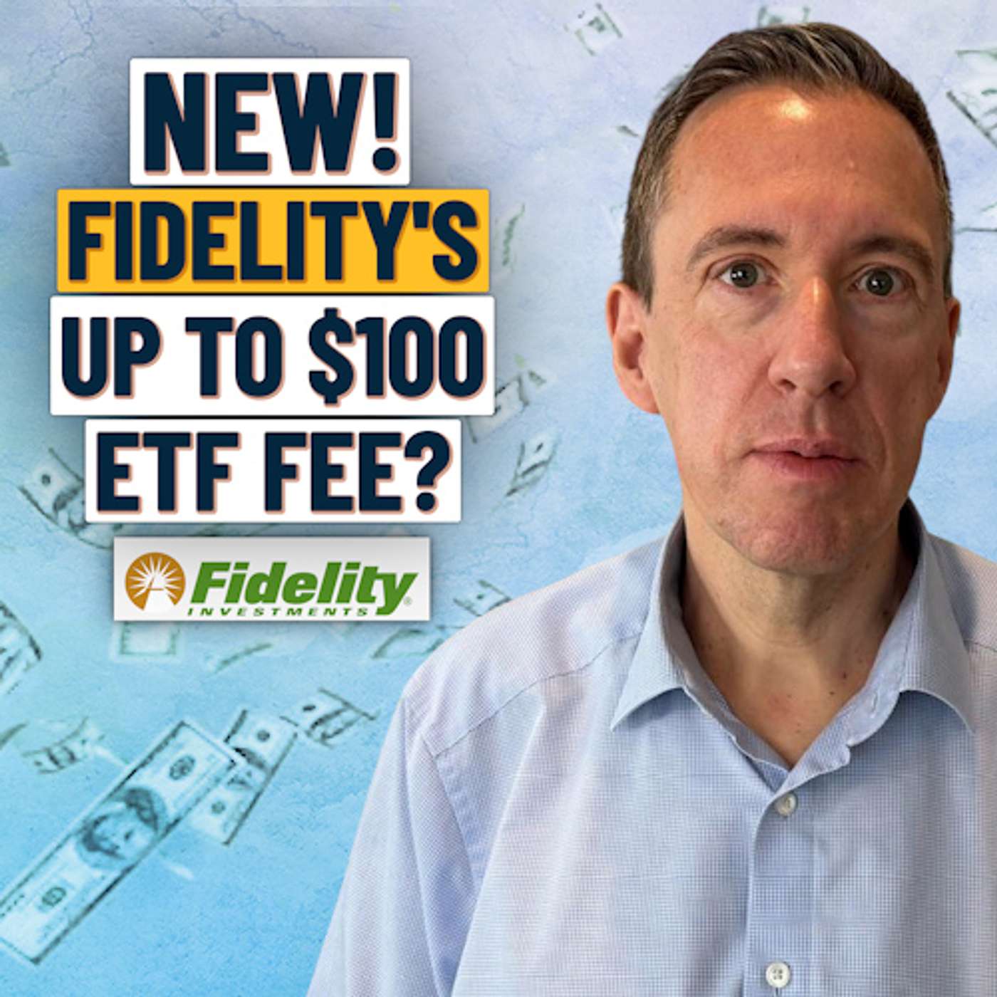 NEW: Fidelity’s Up To $100 Fee For Certain ETFs: Will Your ETFs Be More Expensive To Buy? episode artwork