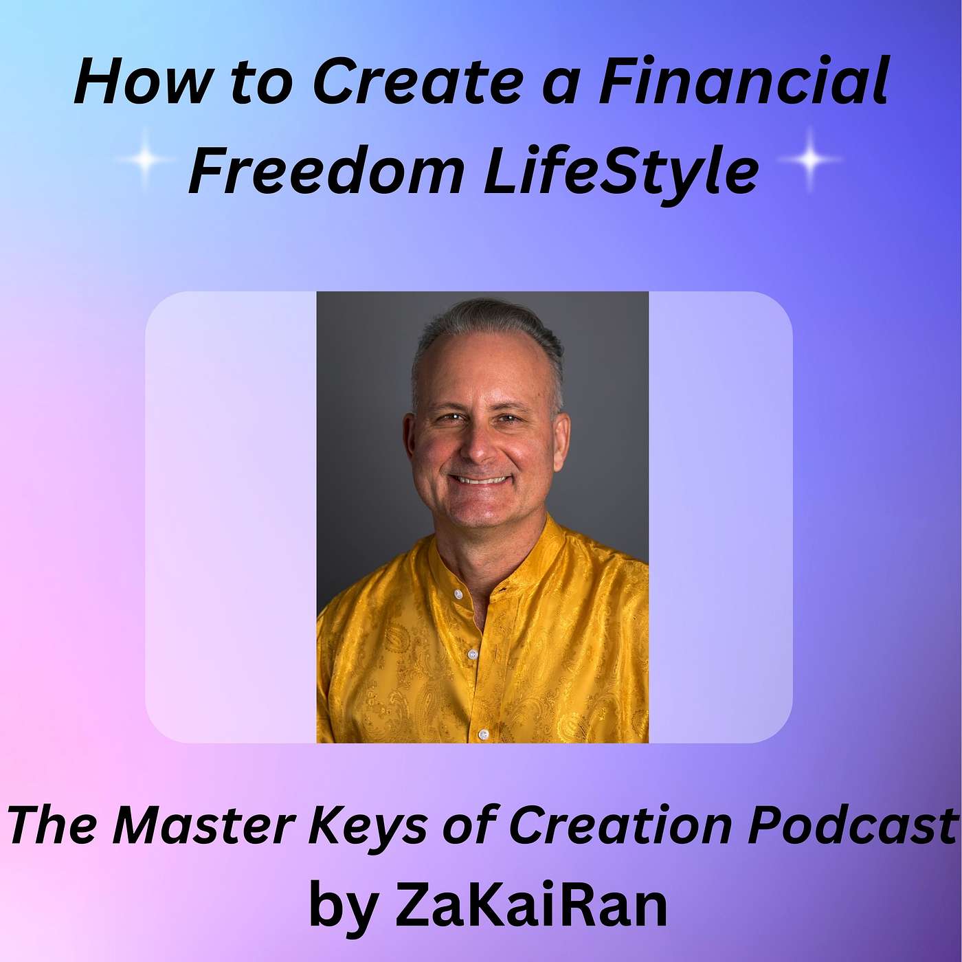 How to Create a Financial Freedom Life Style episode artwork