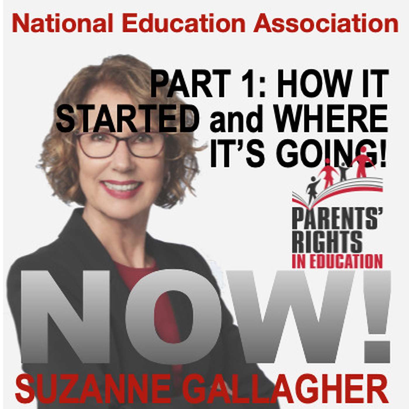 National Education Association, PART 1: How It Started and Where It's Going!