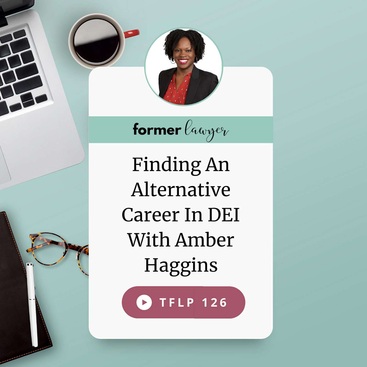 Finding An Alternative Career In DEI With Amber Haggins