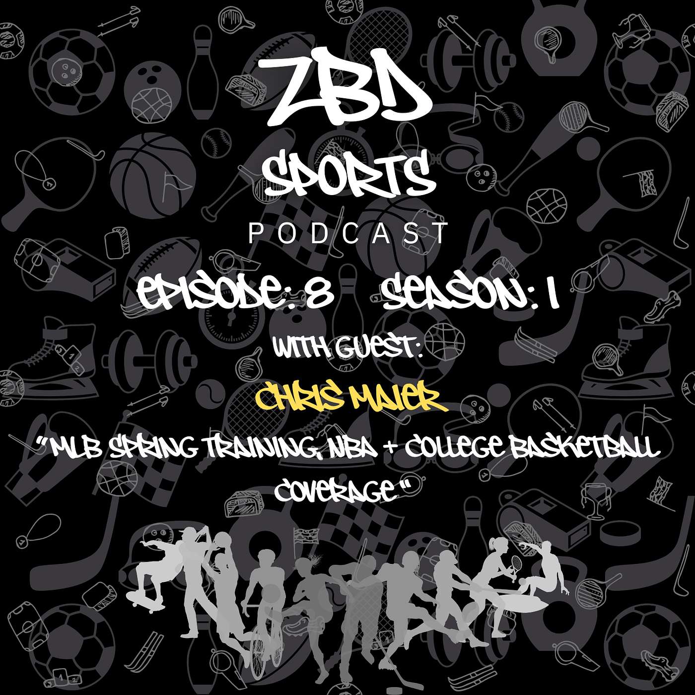 Episode: 8 Season: 1 with guest: Chris Maiar MLB Spring Training, NBA + College Basketball Coverage episode artwork