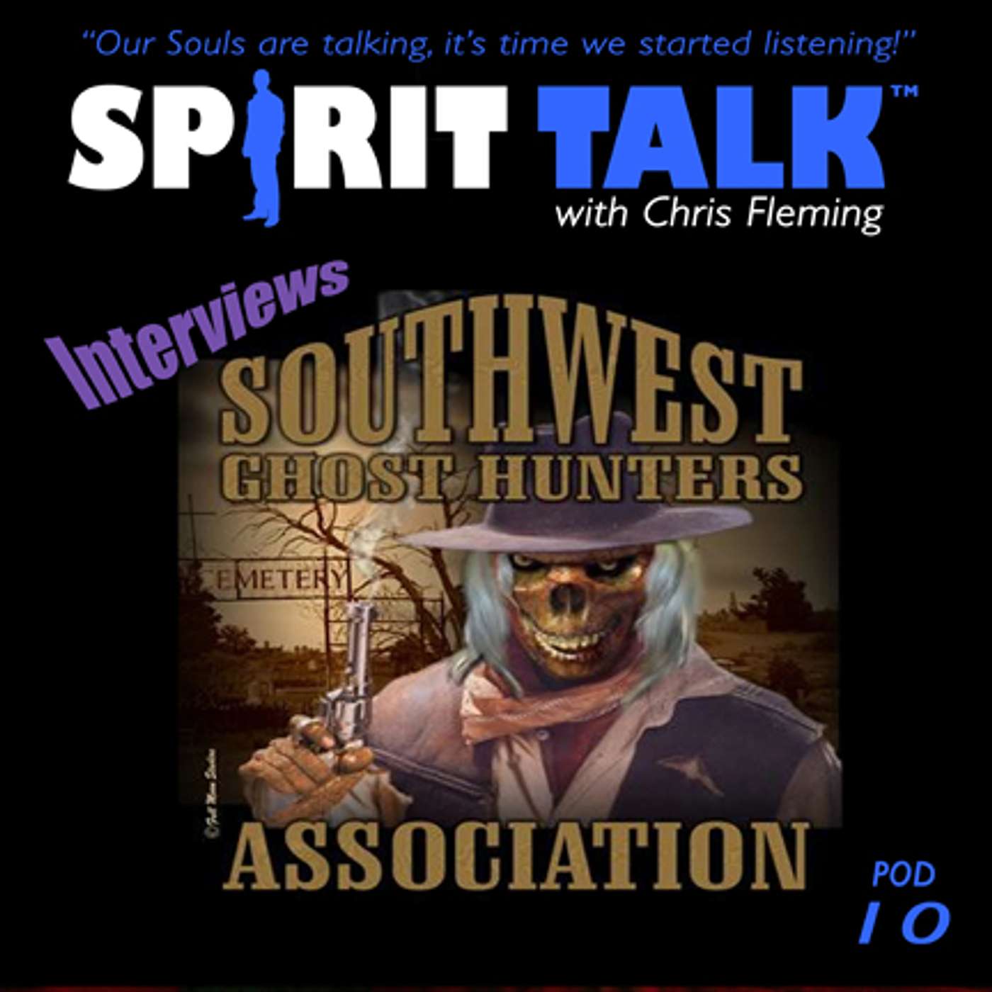 #10 -  The Southwest Ghost Hunters; Dead Famous, Lost Souls and investigating the southwest episode artwork