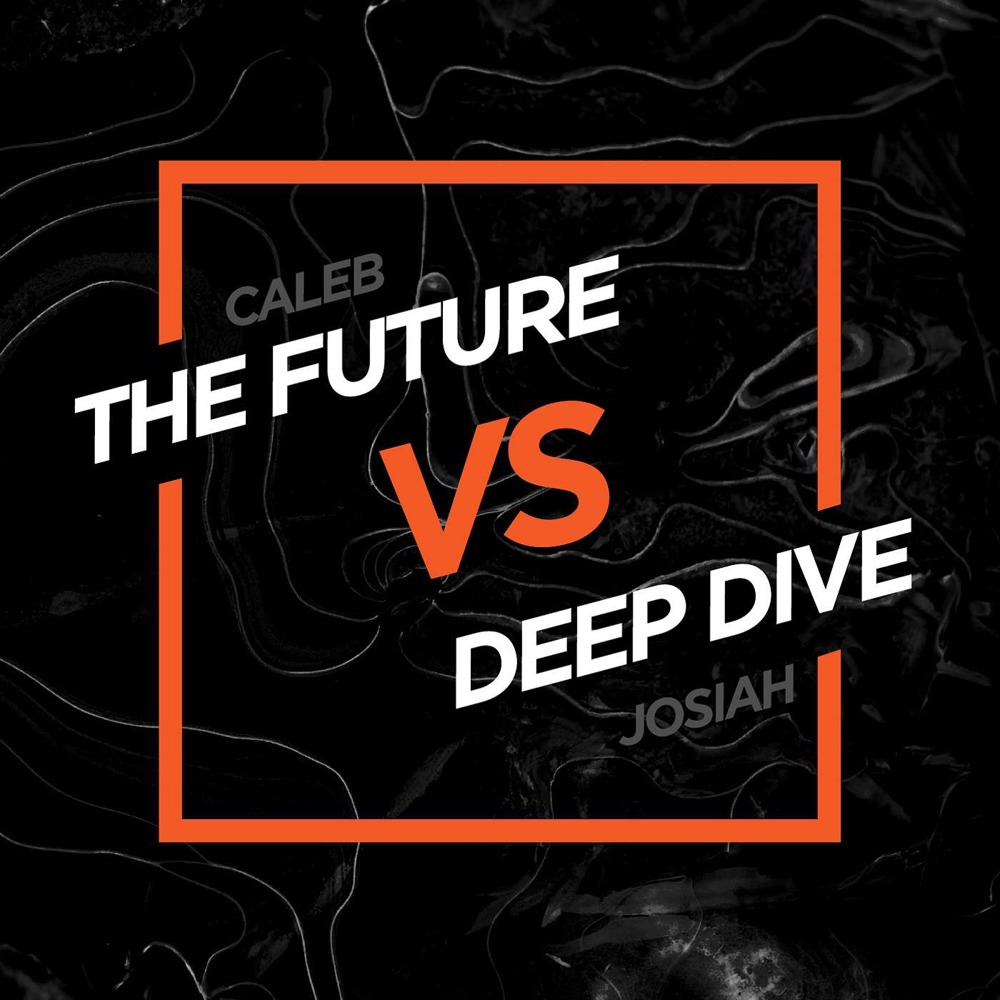 The Future VS Deep Dive