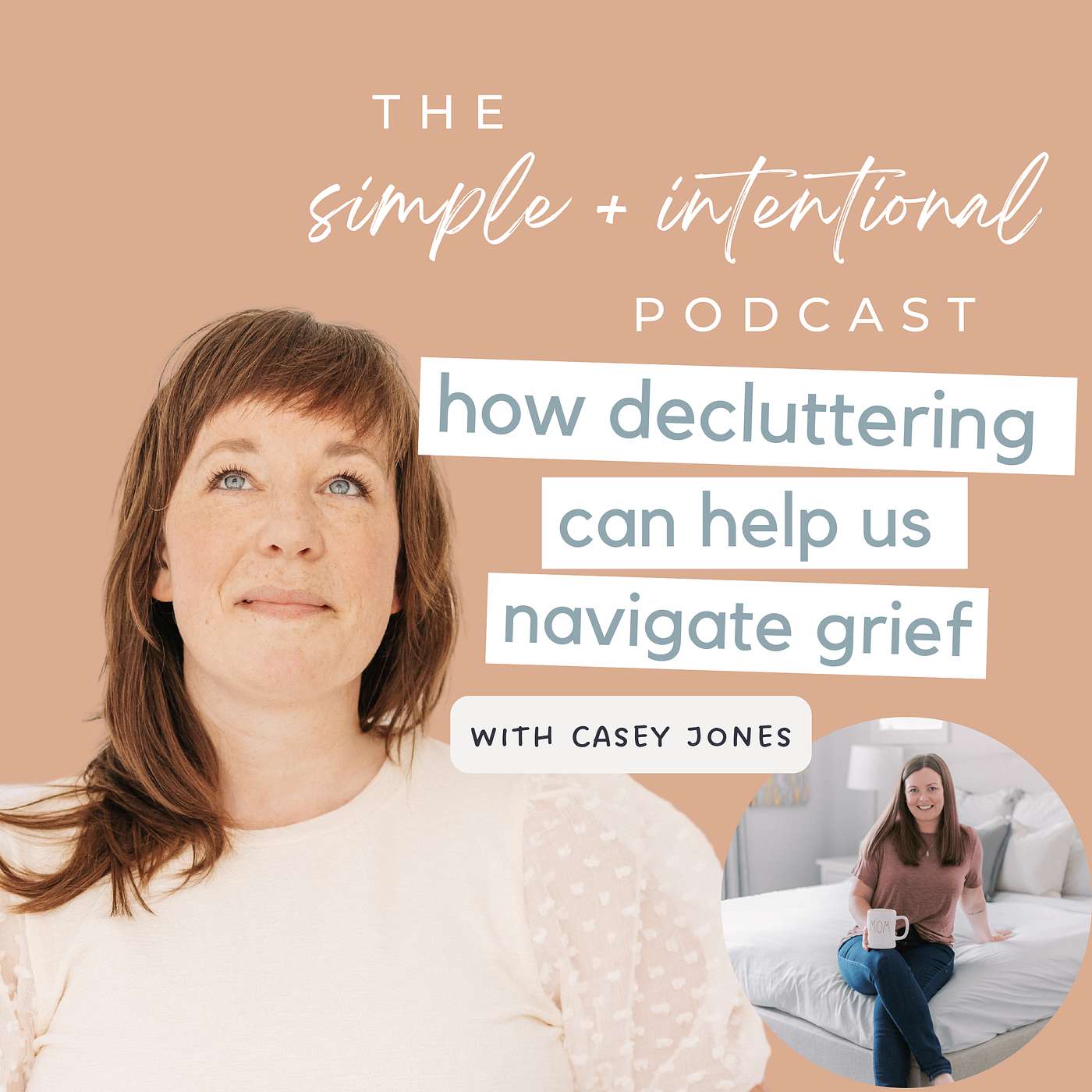 93// How Decluttering Can Help Us Navigate Grief with Casey Jones of That Minimalist Mom