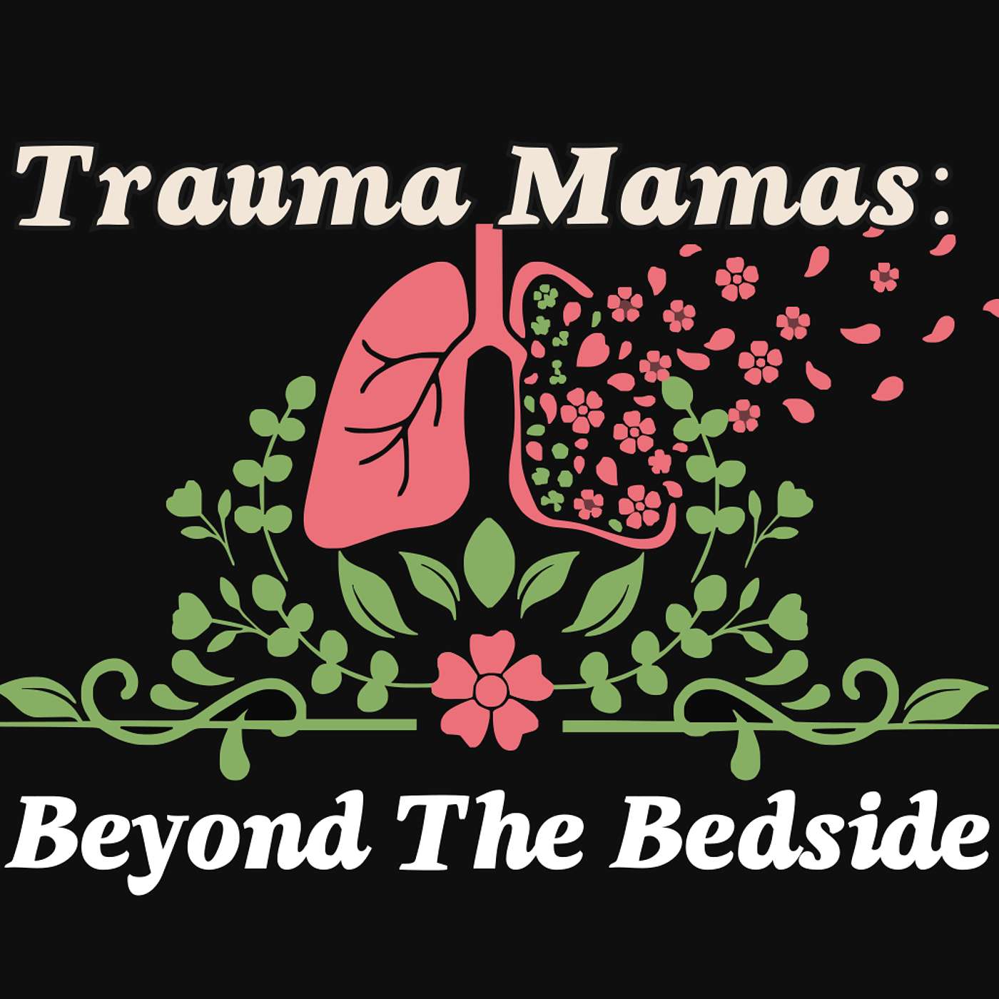 Trauma Mamas: Beyond the Bedside