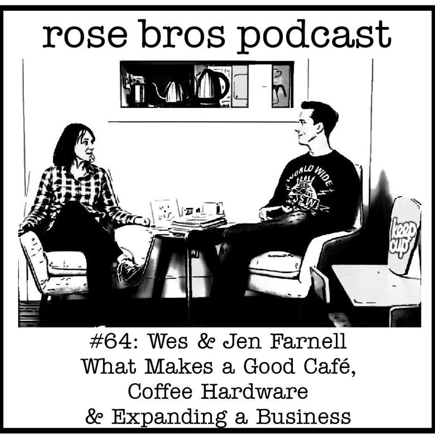 #64: Wes & Jen Farnell (Eight Ounce Coffee) - What Makes a Good Café, Coffee Hardware  & Expanding a Business