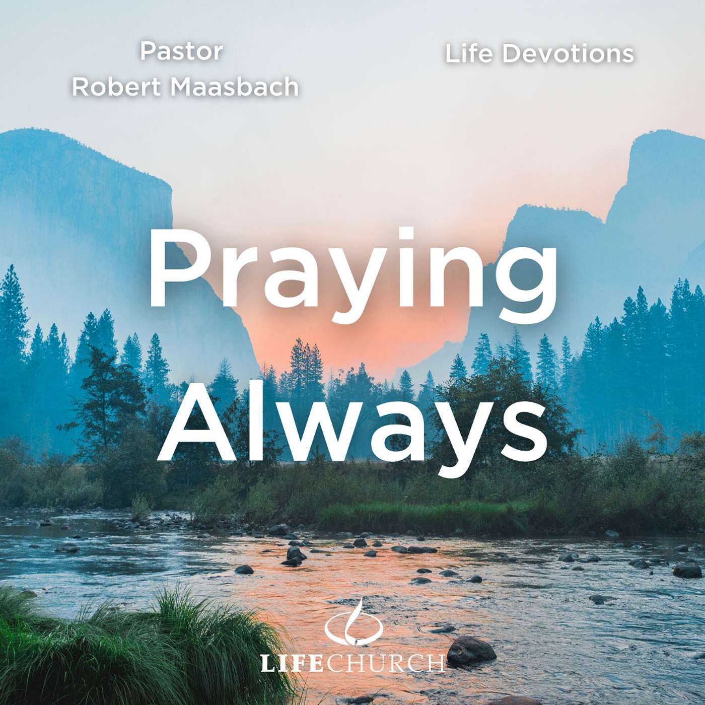 Praying Always - 22.1.24