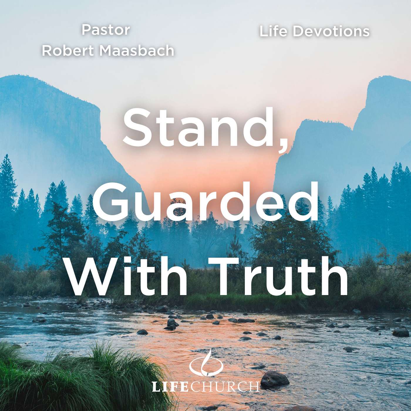 Stand, Guarded With Truth - 13.1.24
