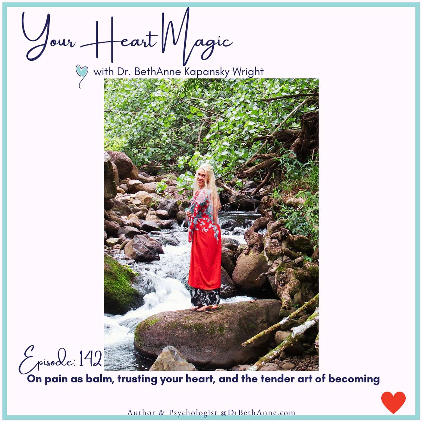 On pain as balm, trusting your heart, and the tender art of becoming On pain as balm, trusting your heart, and the tender art of becoming