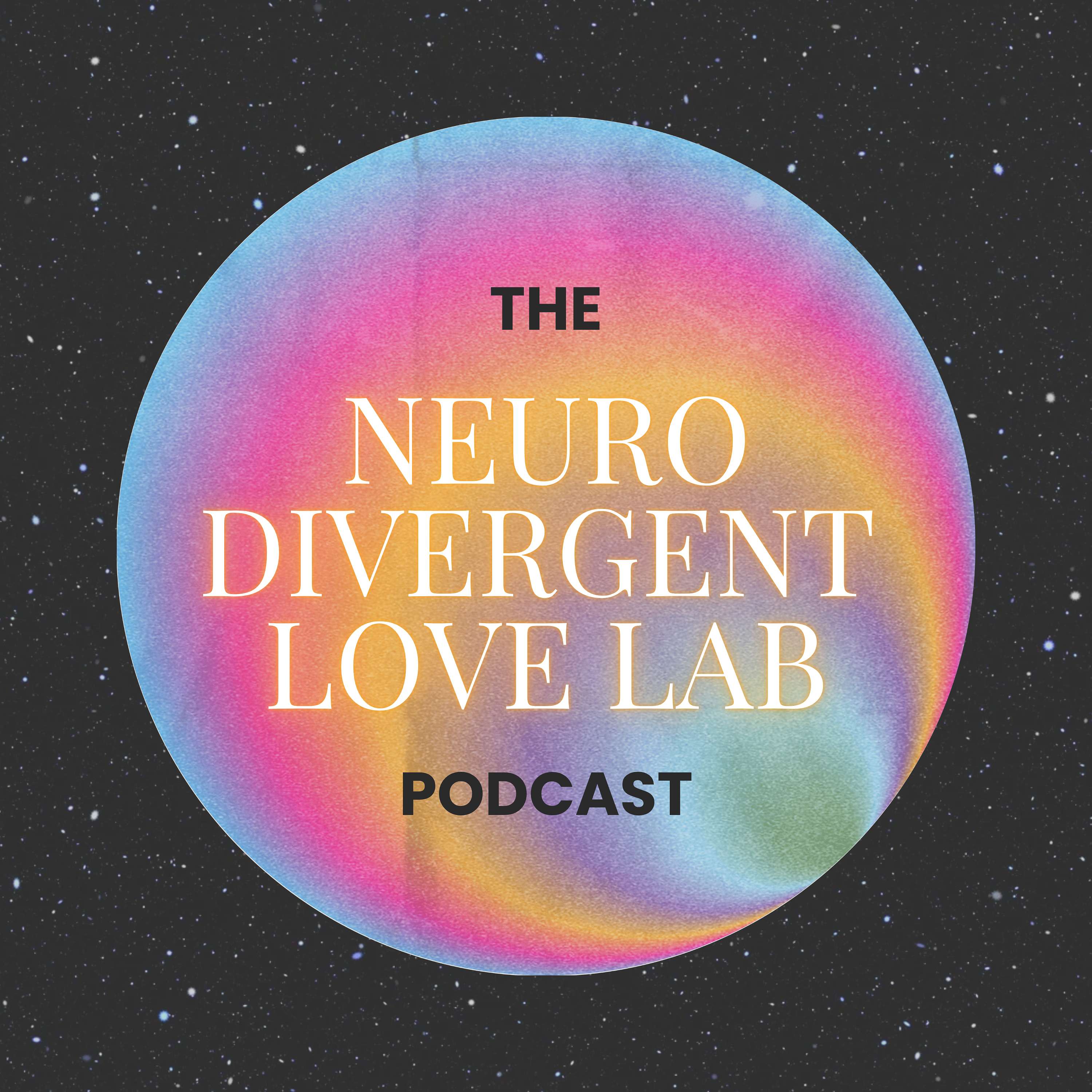 The Neurodivergent Love Lab