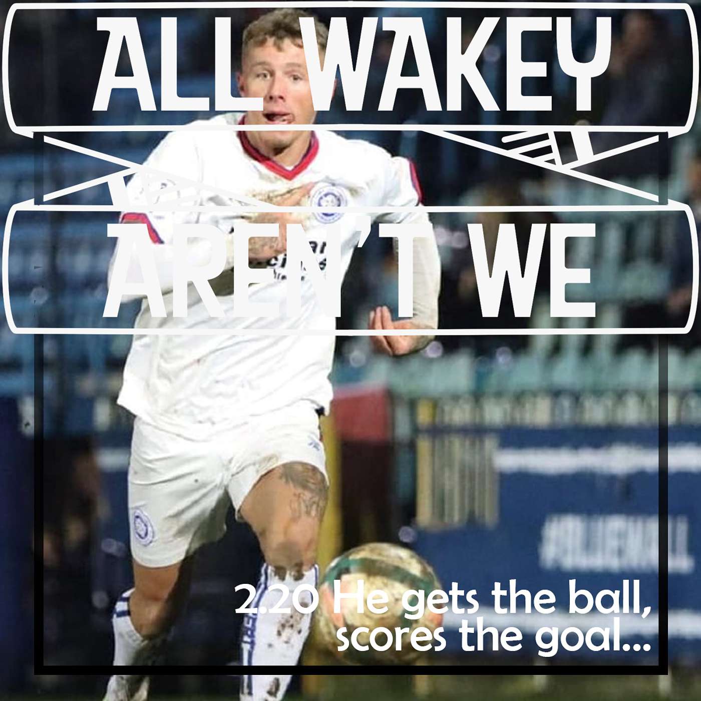 All Wakey Aren\'t We
