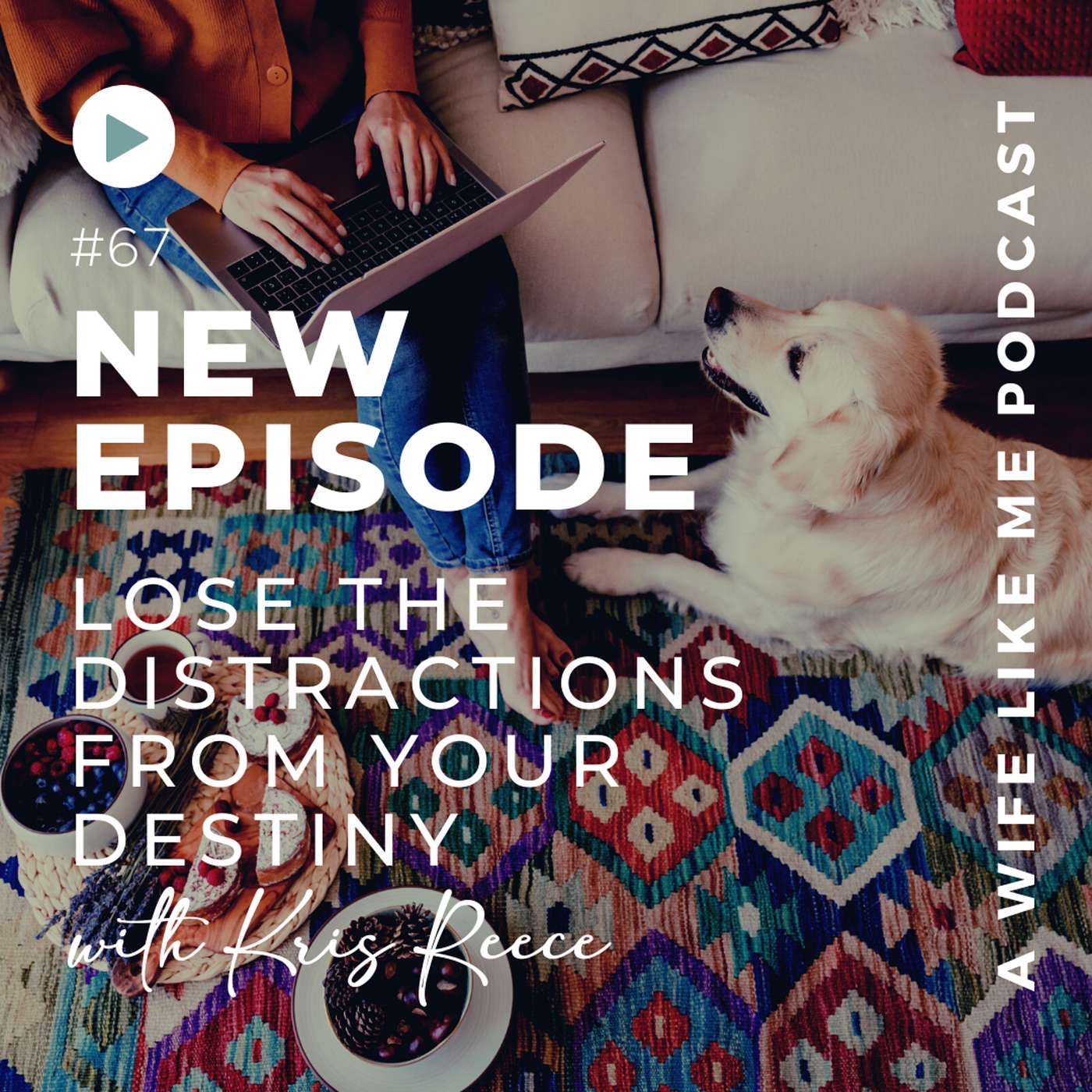 Lose the Distractions from Your Destiny with Kris Reece