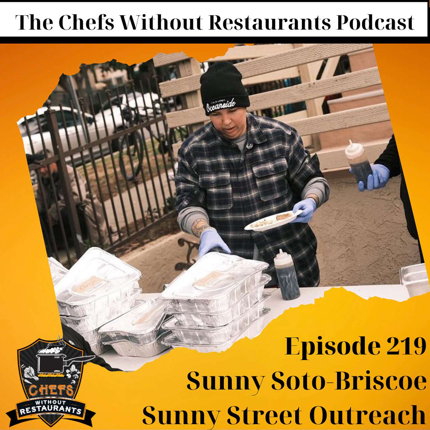 The Chef Who's Feeding Oceanside's Houseless Community - Sunny Soto-Brisco of Sunny Street Outreach