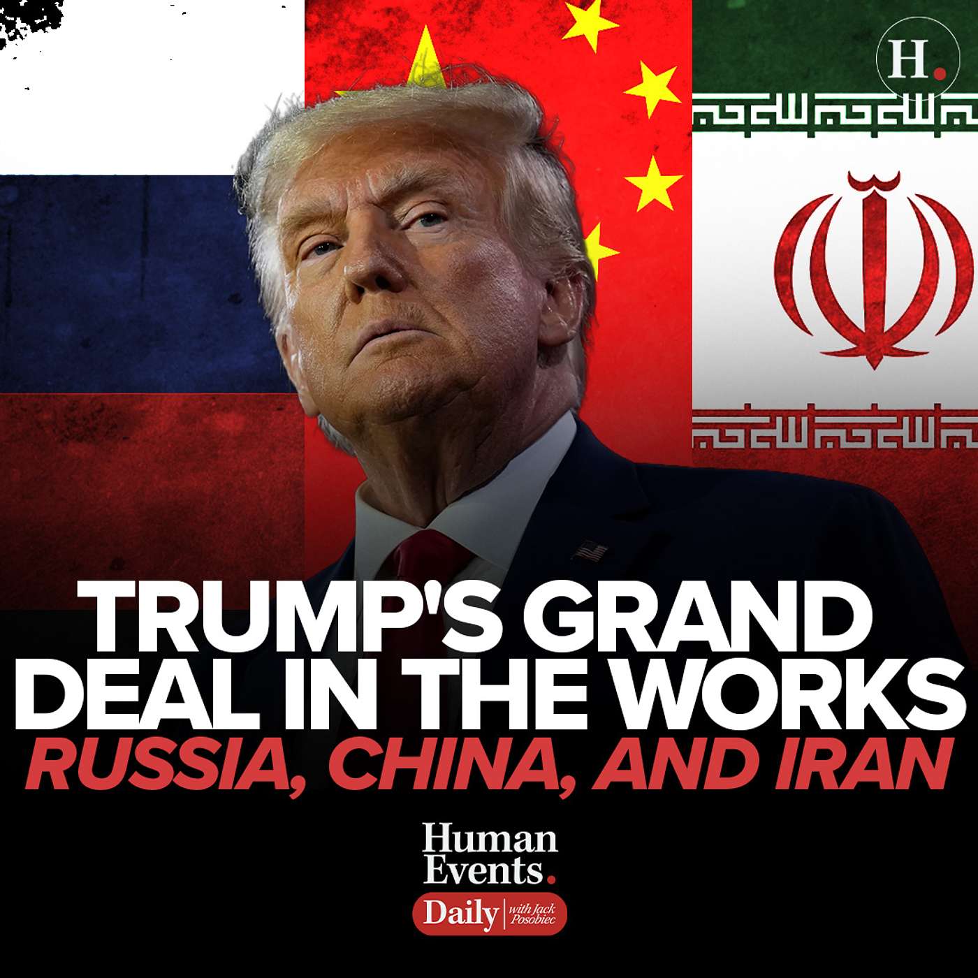Trump's Grand Deal In The Works - Russia, China, and Iran