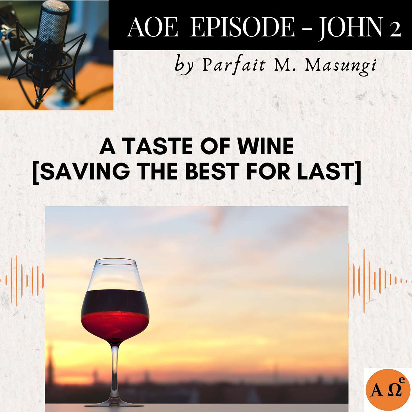 A Taste of Wine [Saving the Best for Last] episode artwork