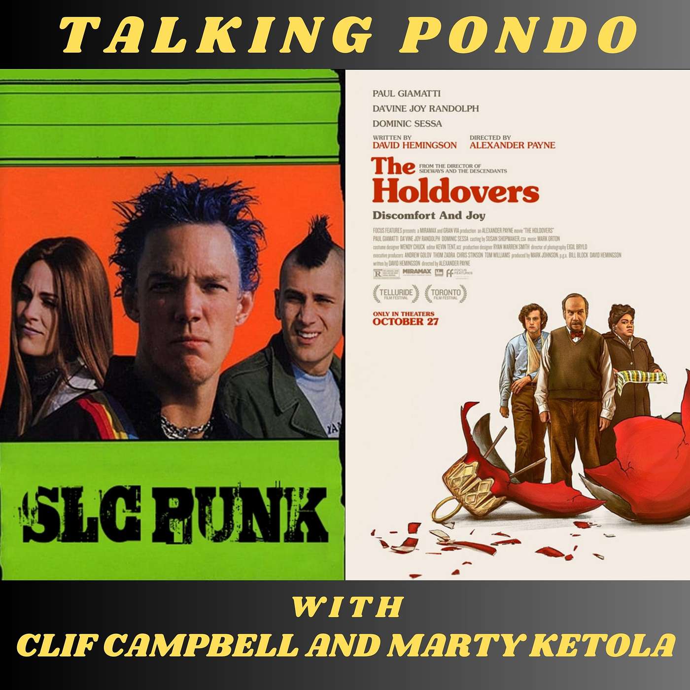 Making Pondo/Talking Pondo - Talking Pondo: SLC Punk and The Holdovers