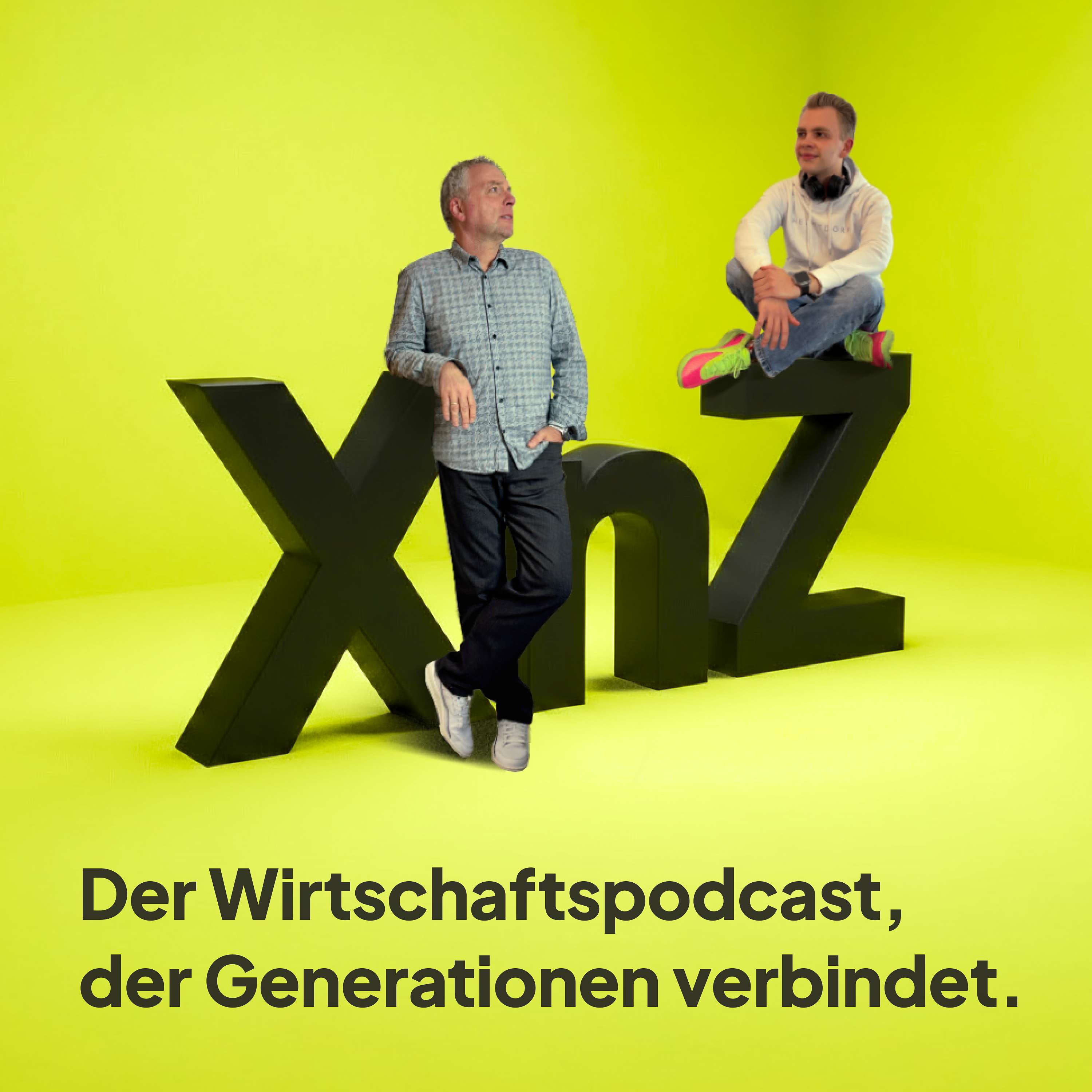 XnZ — Der Wirtschaftspodcast, der Generationen verbindet