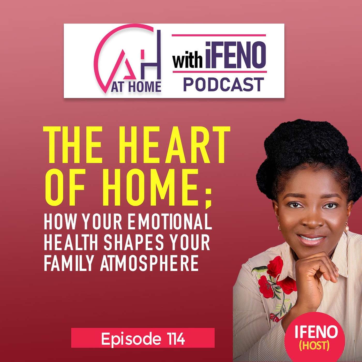 Episode 114: The Heart of the Home; How Your Emotional Health Shapes Your Family Atmosphere episode artwork