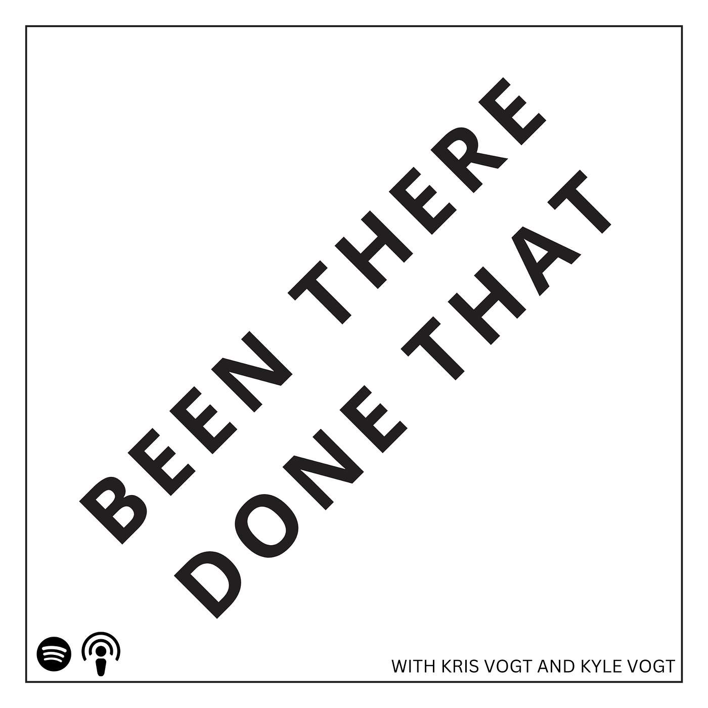Been There, Done That