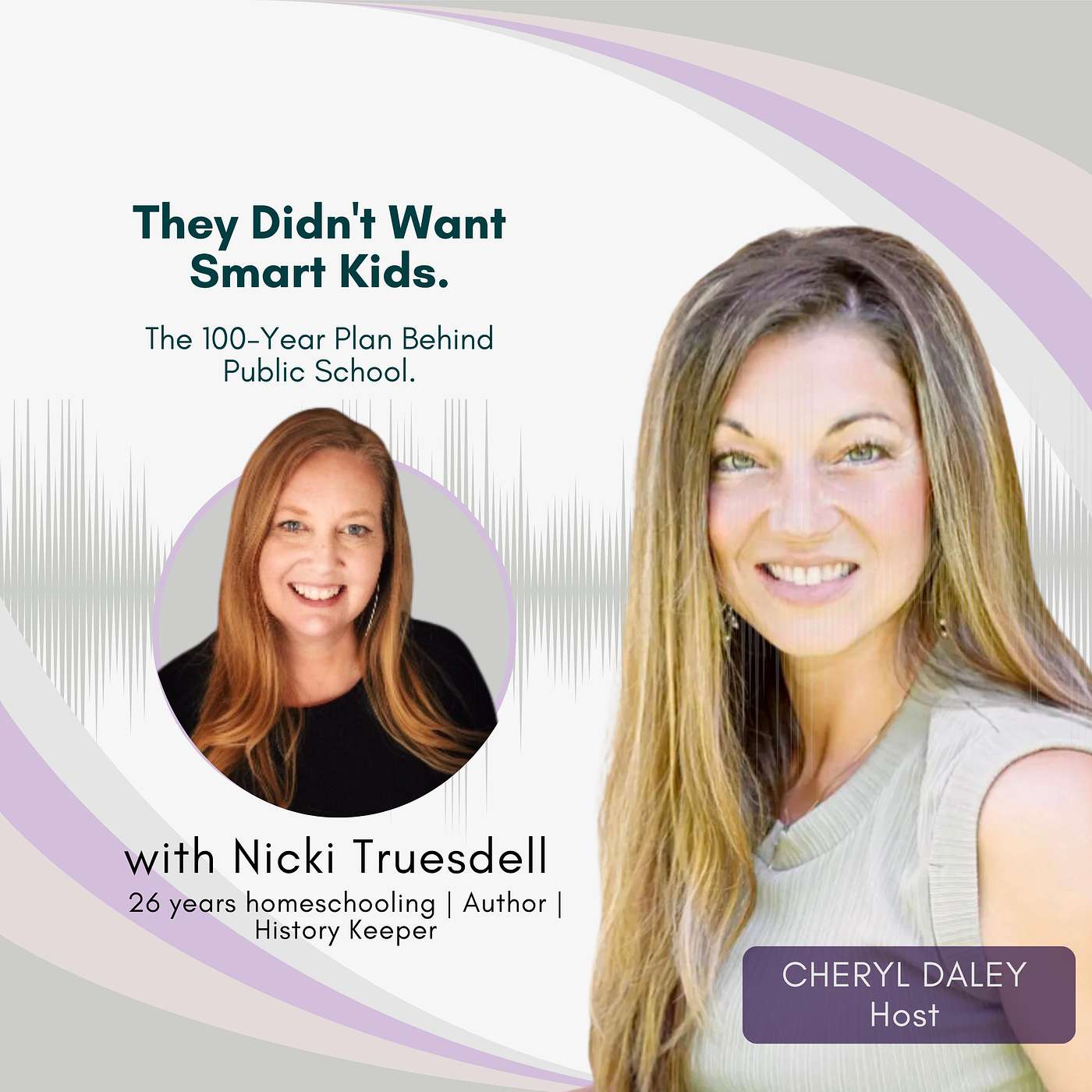 #172: They Didn’t Want Smart Kids — The Truth About How Public School Was Designed | Nicki Truesdell