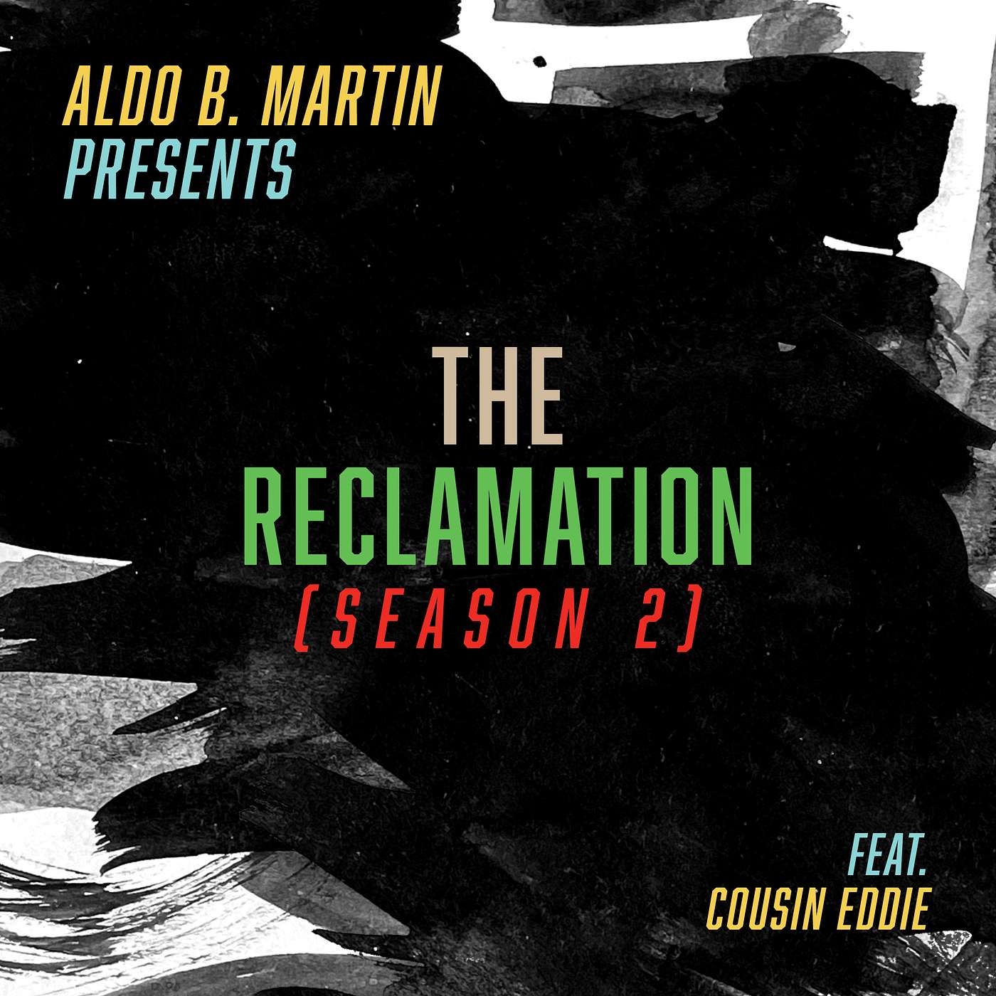 Aldo B. Martin Presents: The Reclamation
