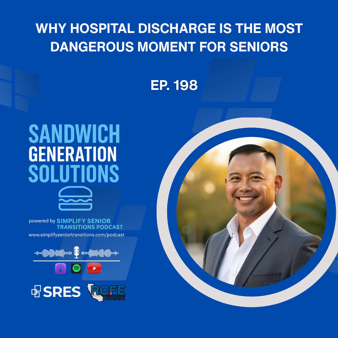 EP 198 - Why Hospital Discharge Is the Most Dangerous Moment for Seniors episode artwork