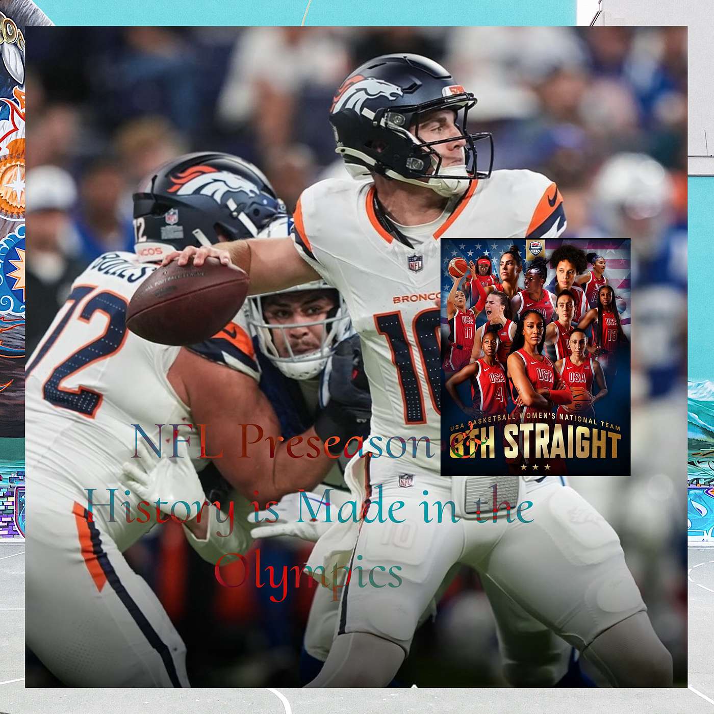 NFL Preseason and History made In the Olympics Season 5 ep 2 episode artwork