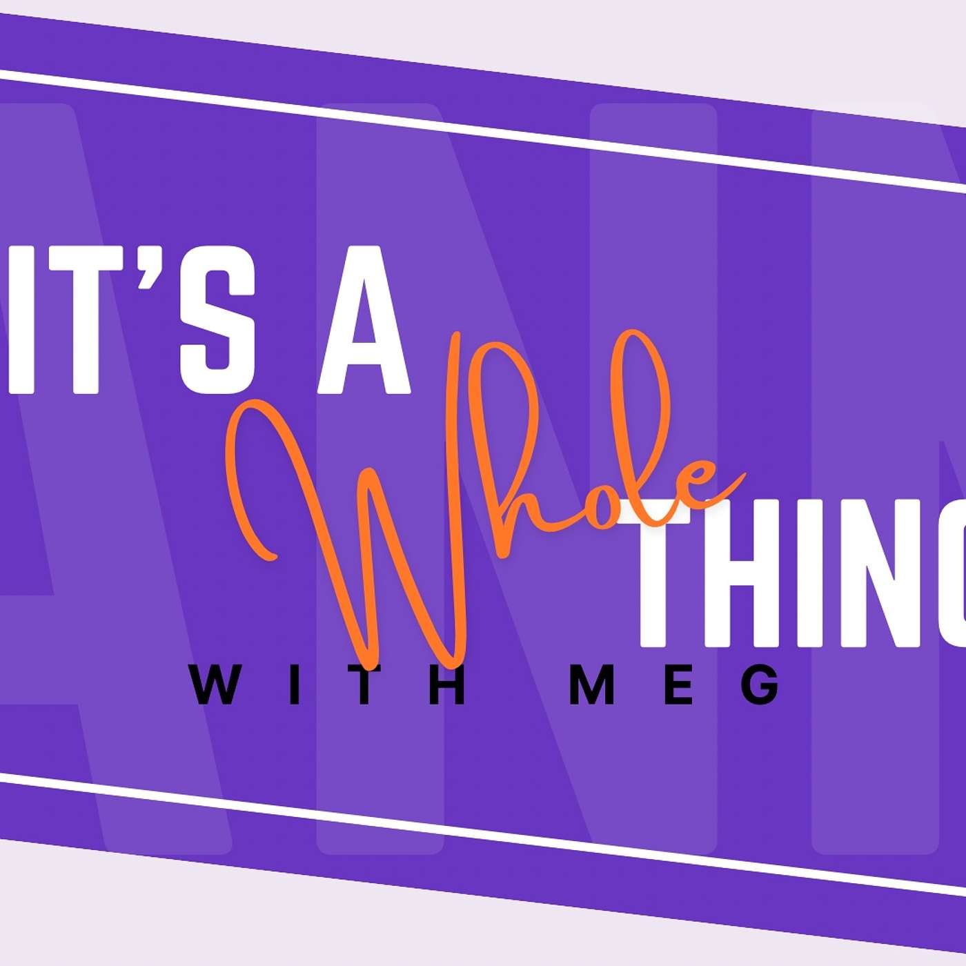 It’s a Whole Thing Podcast