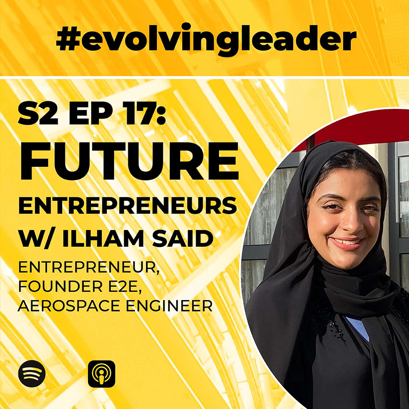 cover of episode Future Entrepreneurs with Ilham Said