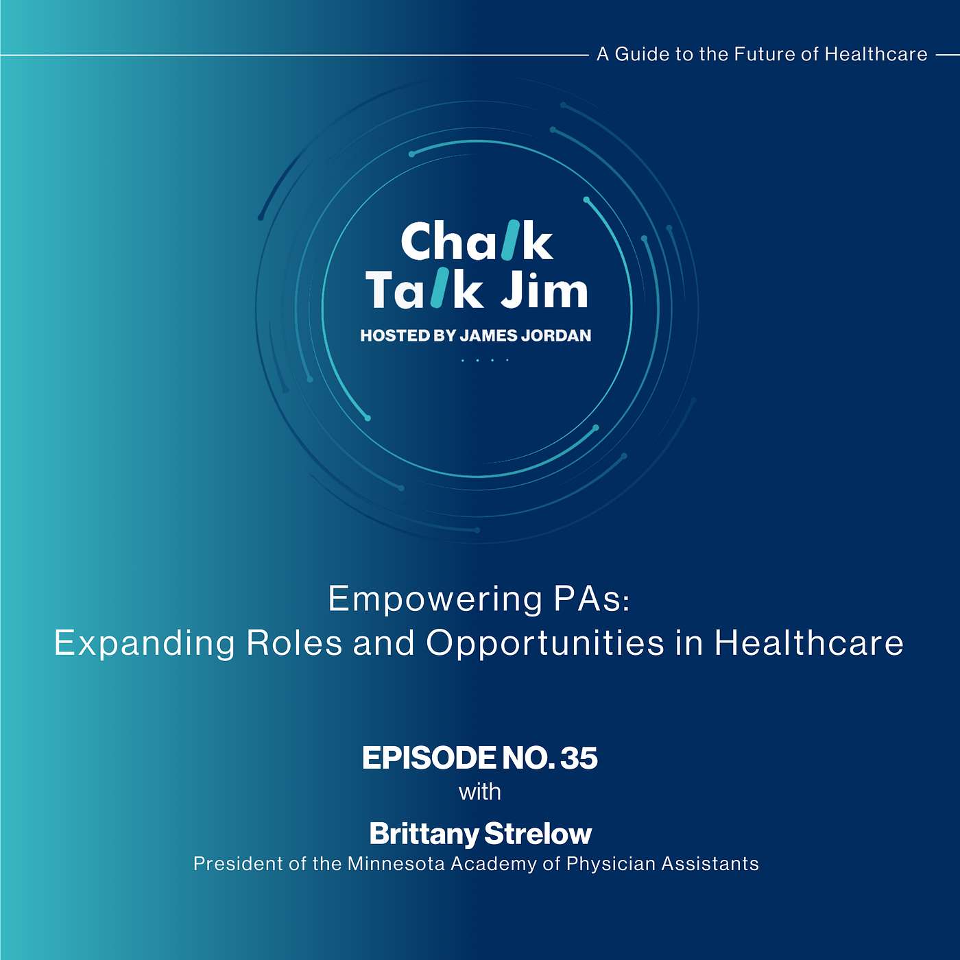 ChalkTalkJim: Breaking Down the Game - A Guide to the Future of Healthcare