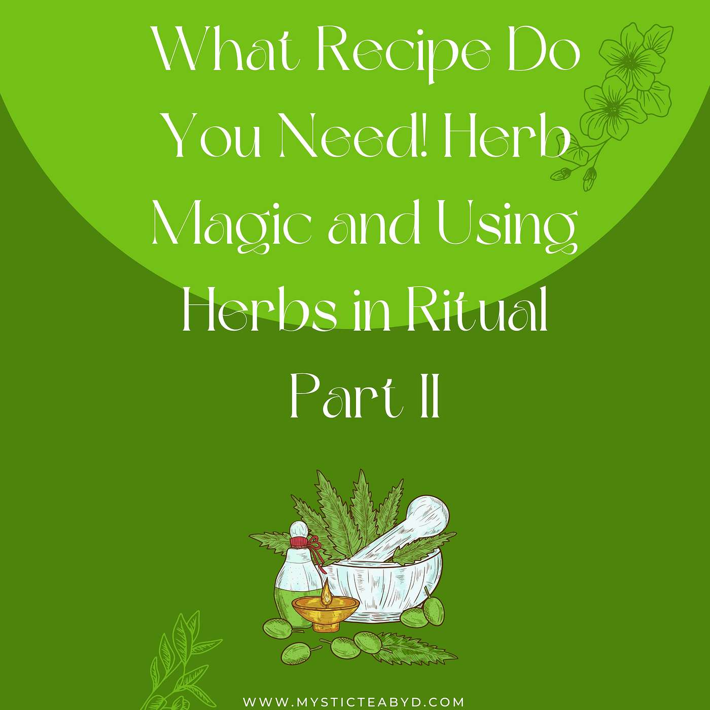 What Recipe Do You Need! Herb Magic and Using Herbs in Ritual Part II episode artwork