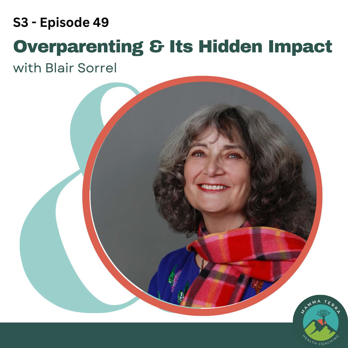 Blair Sorrel in How Overparenting Shapes Identity, Independence, and Mental Health episode artwork