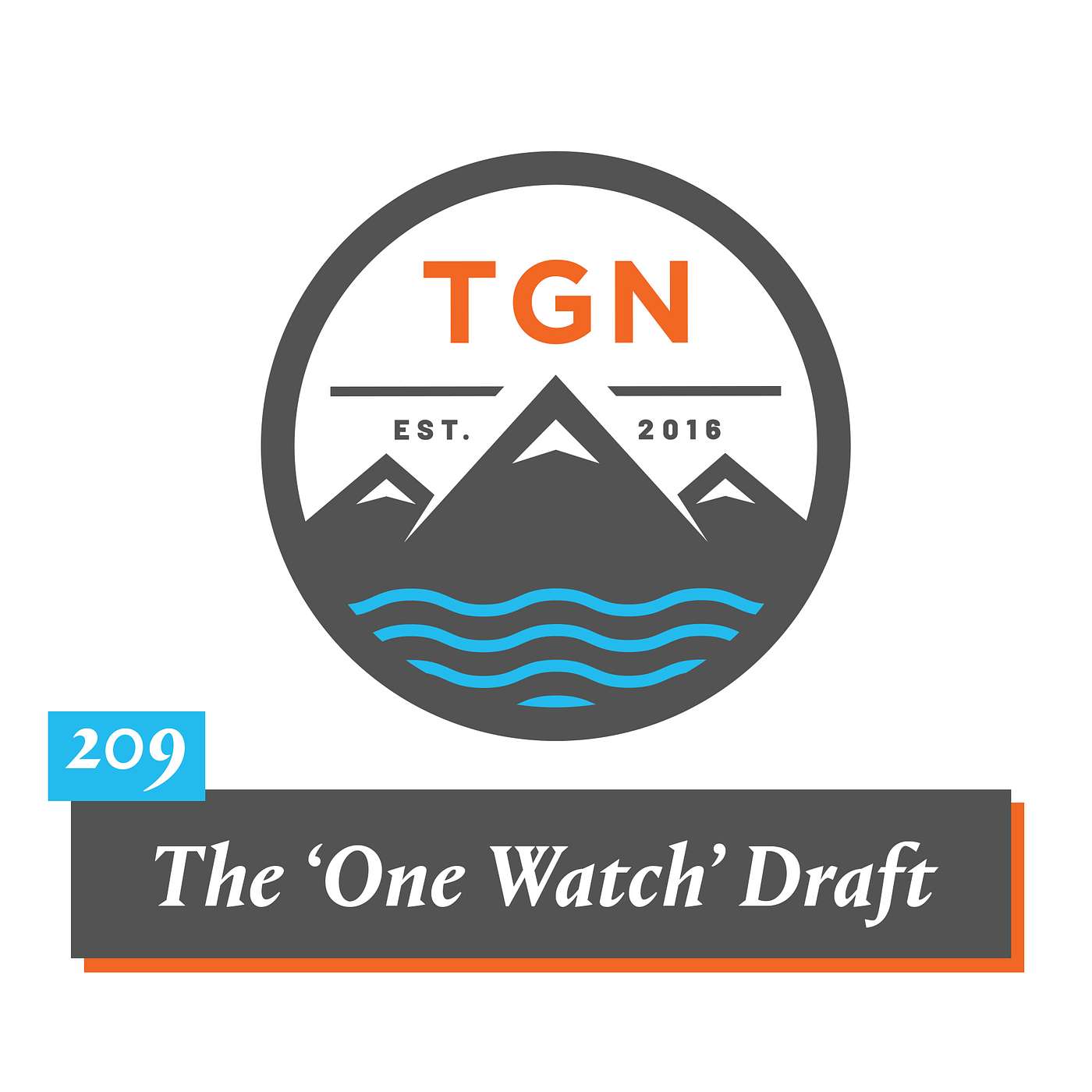 The Grey NATO – 209 – The 'One Watch' Draft