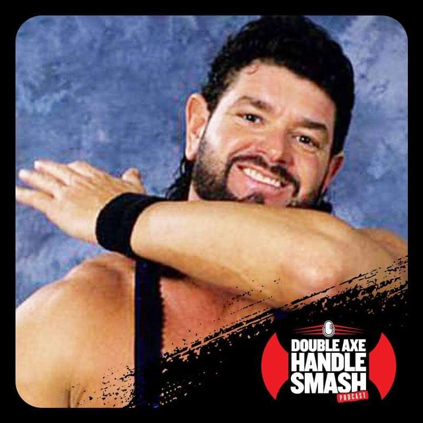 Double Axe Handle Smash Podcast - Episode 3: Barry Horowitz