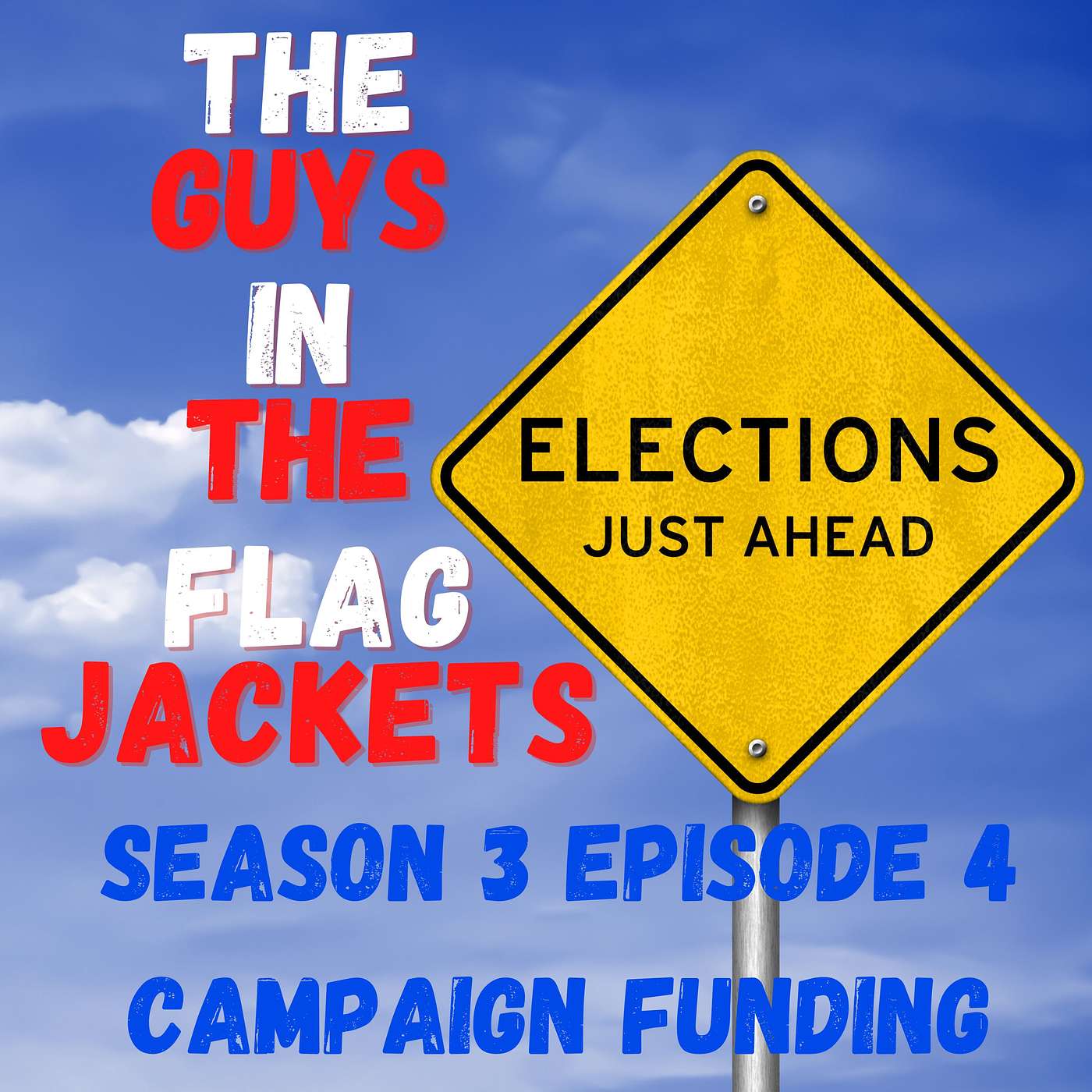 S03 Episode 4 - Democracy? - Funding in Political Campaigns