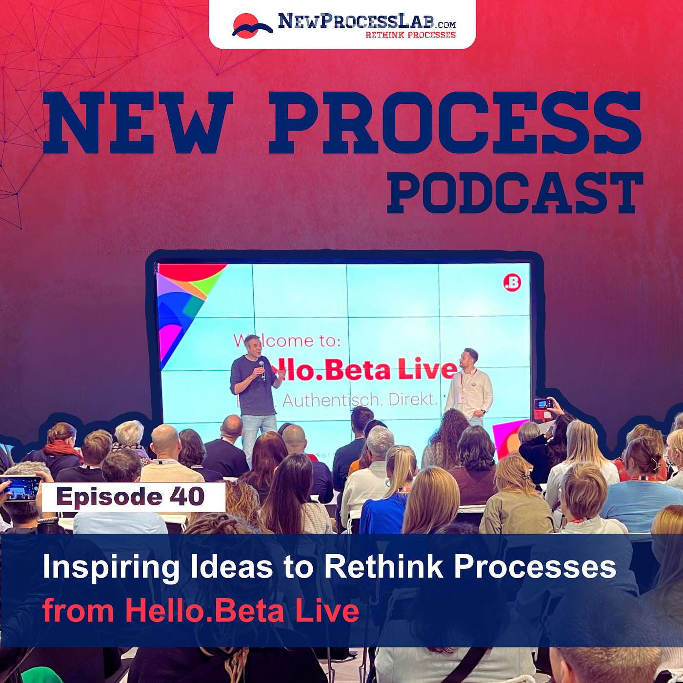 Inspiring Ideas to Rethink Processes from Hello.Beta Live