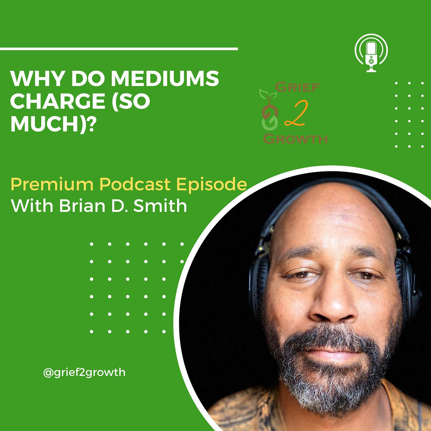 🔒 Why Do Mediums Charge (So Much)? EP 346