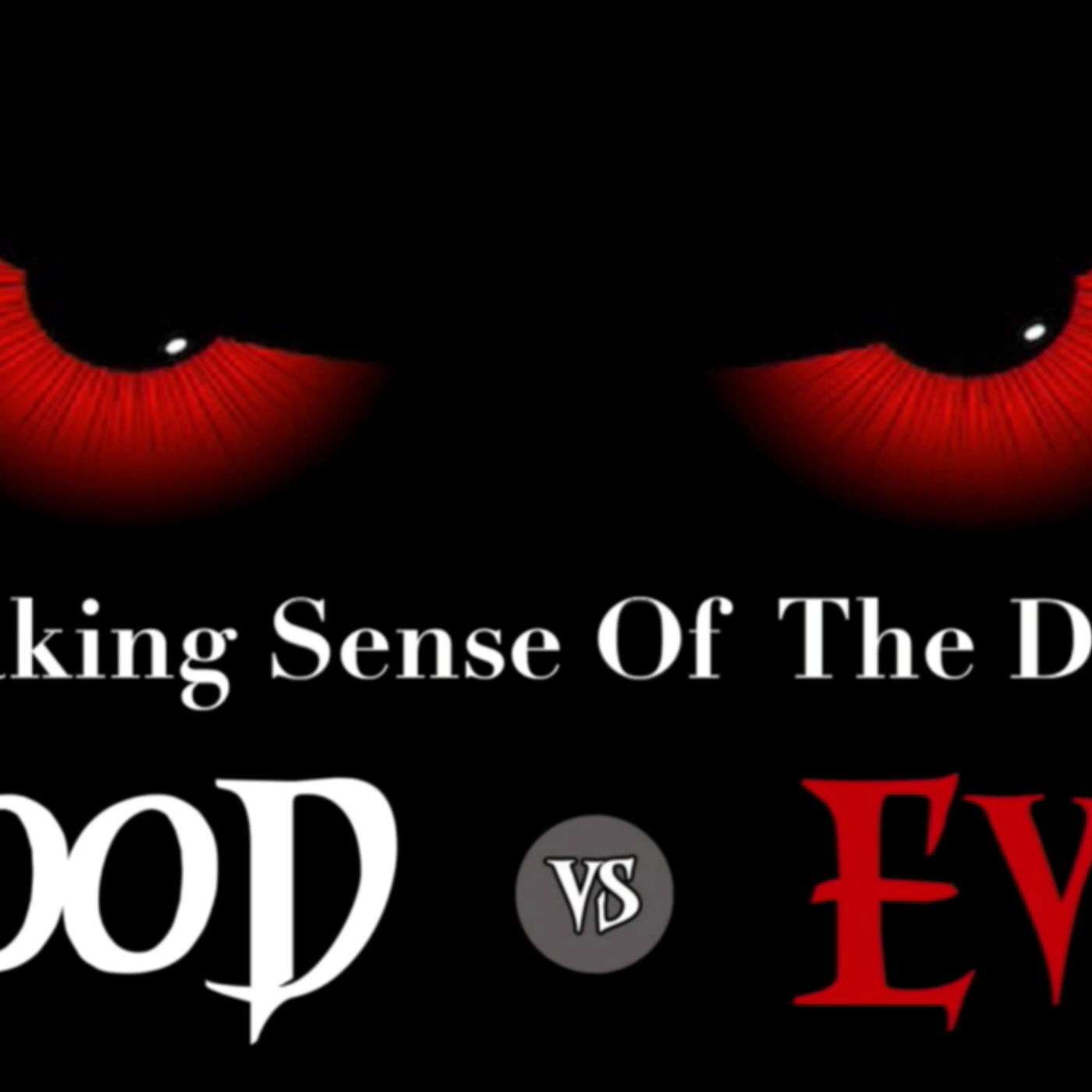 Good vs. Evil: Making Sense of the Devil