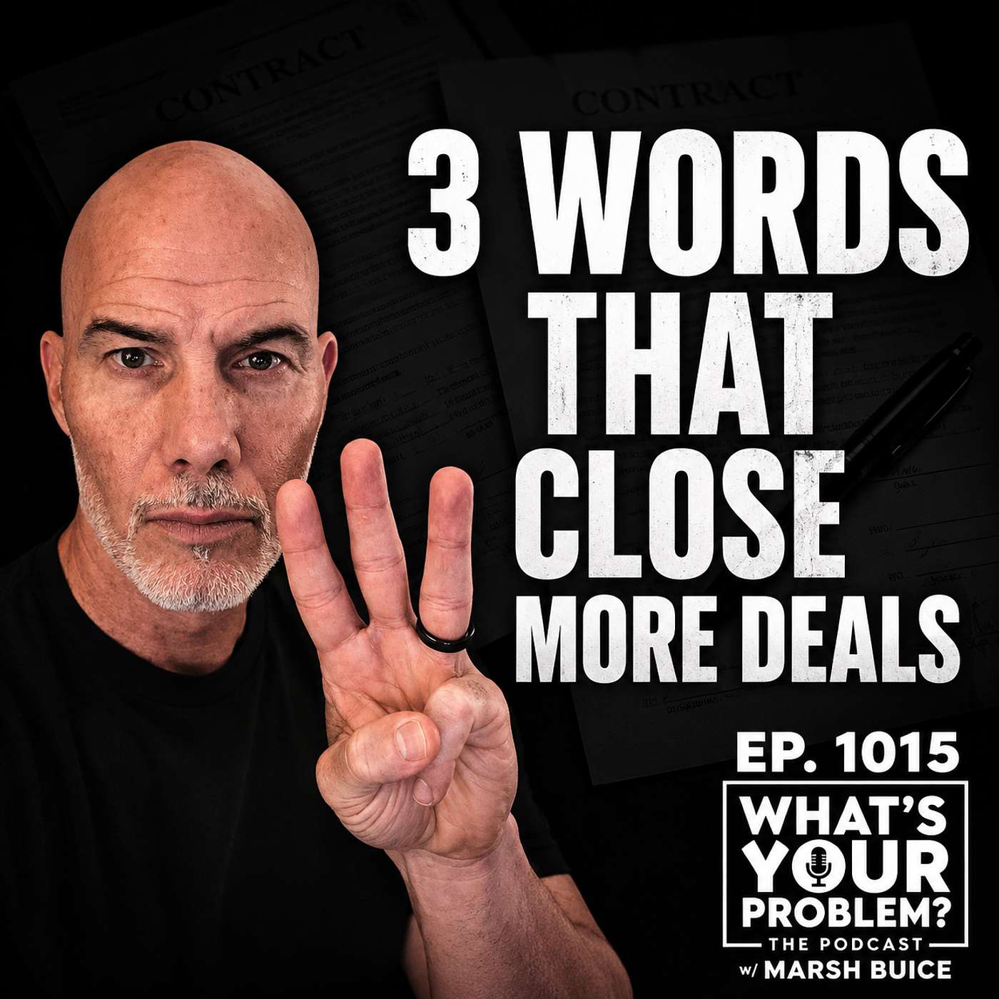 Three Words That Close More Deals