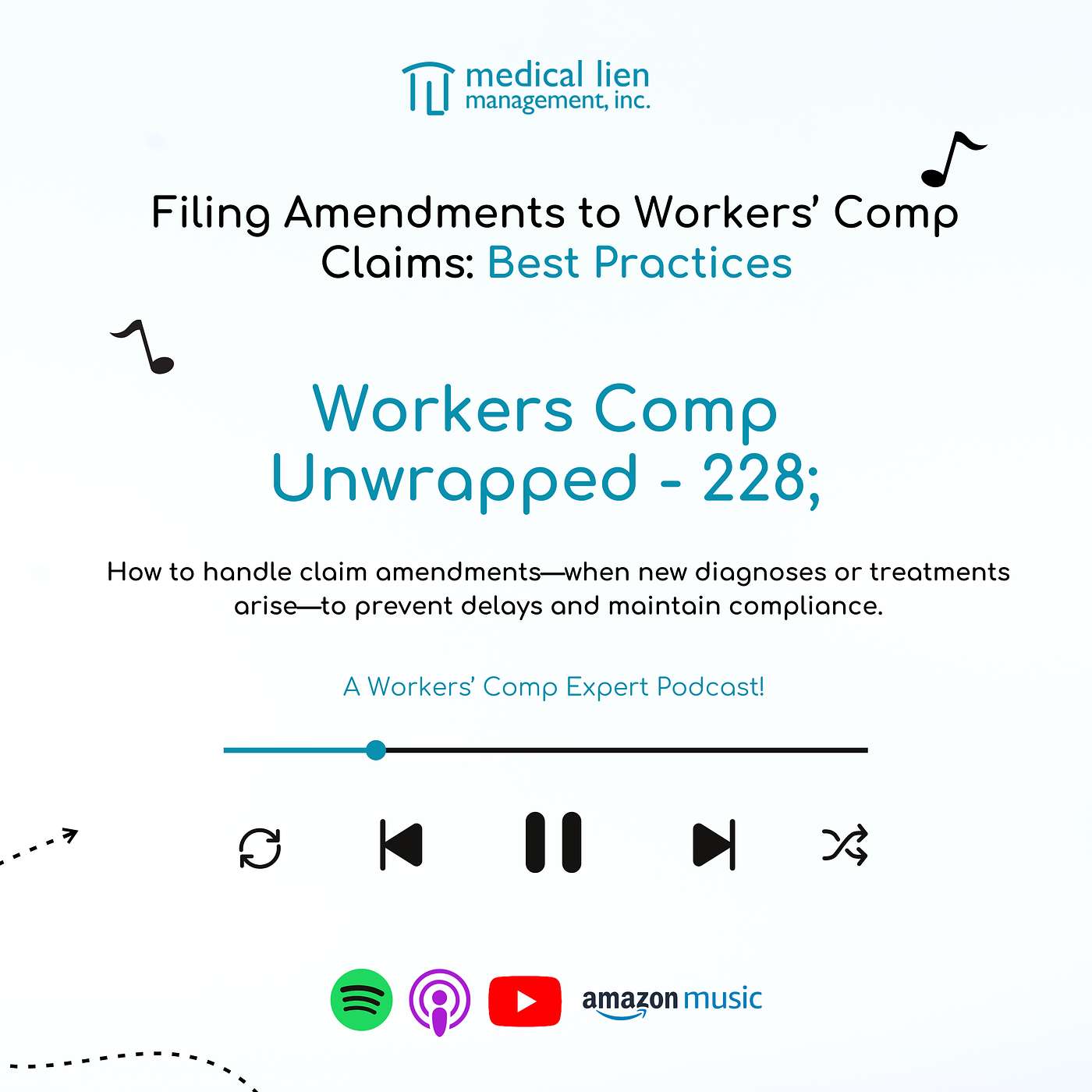 Workers' Comp Unwrapped 228; Filing Amendments to Workers’ Comp Claims: Best Practices