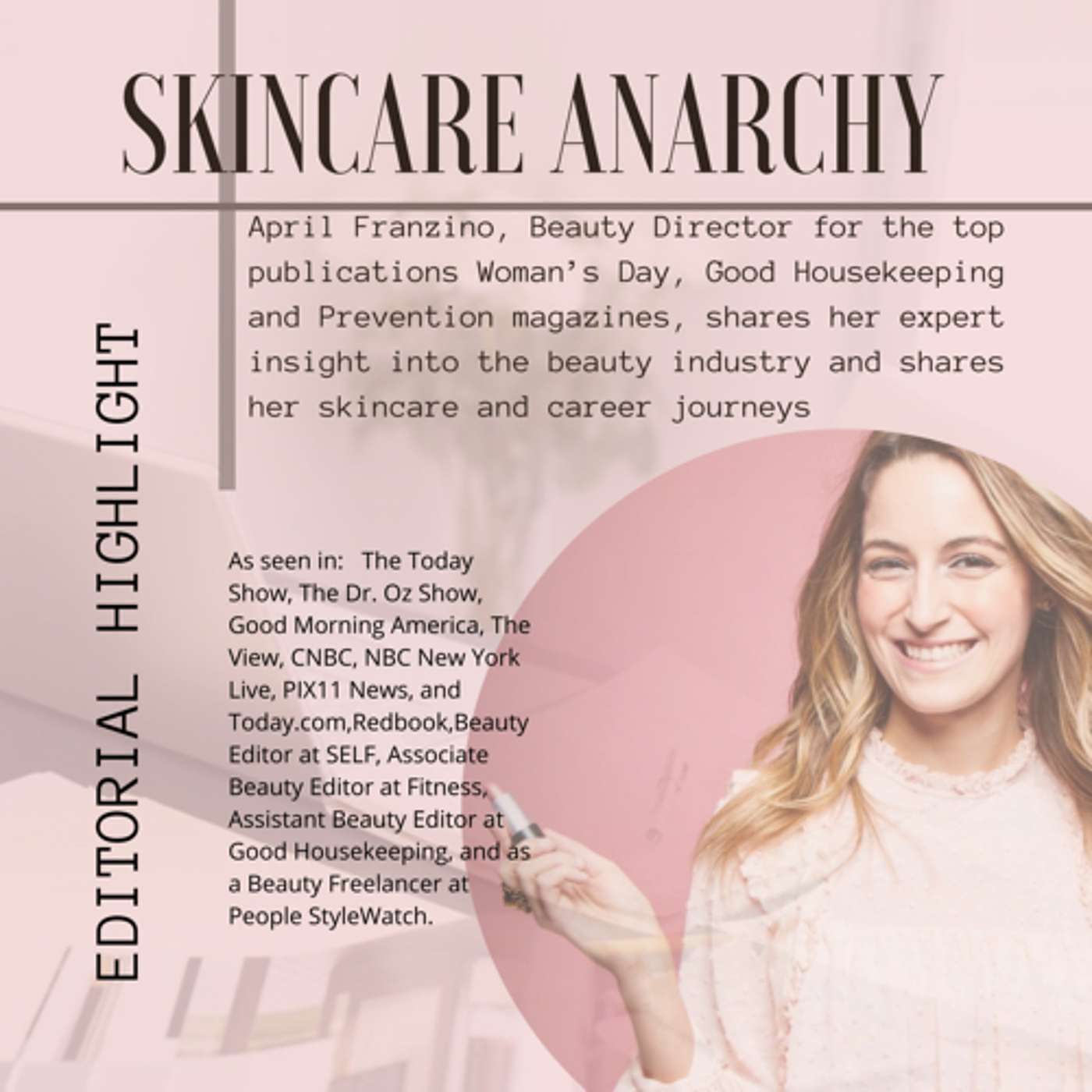 April Franzino, Beauty Director for Woman’s Day, Good Housekeeping, and Prevention Magazines