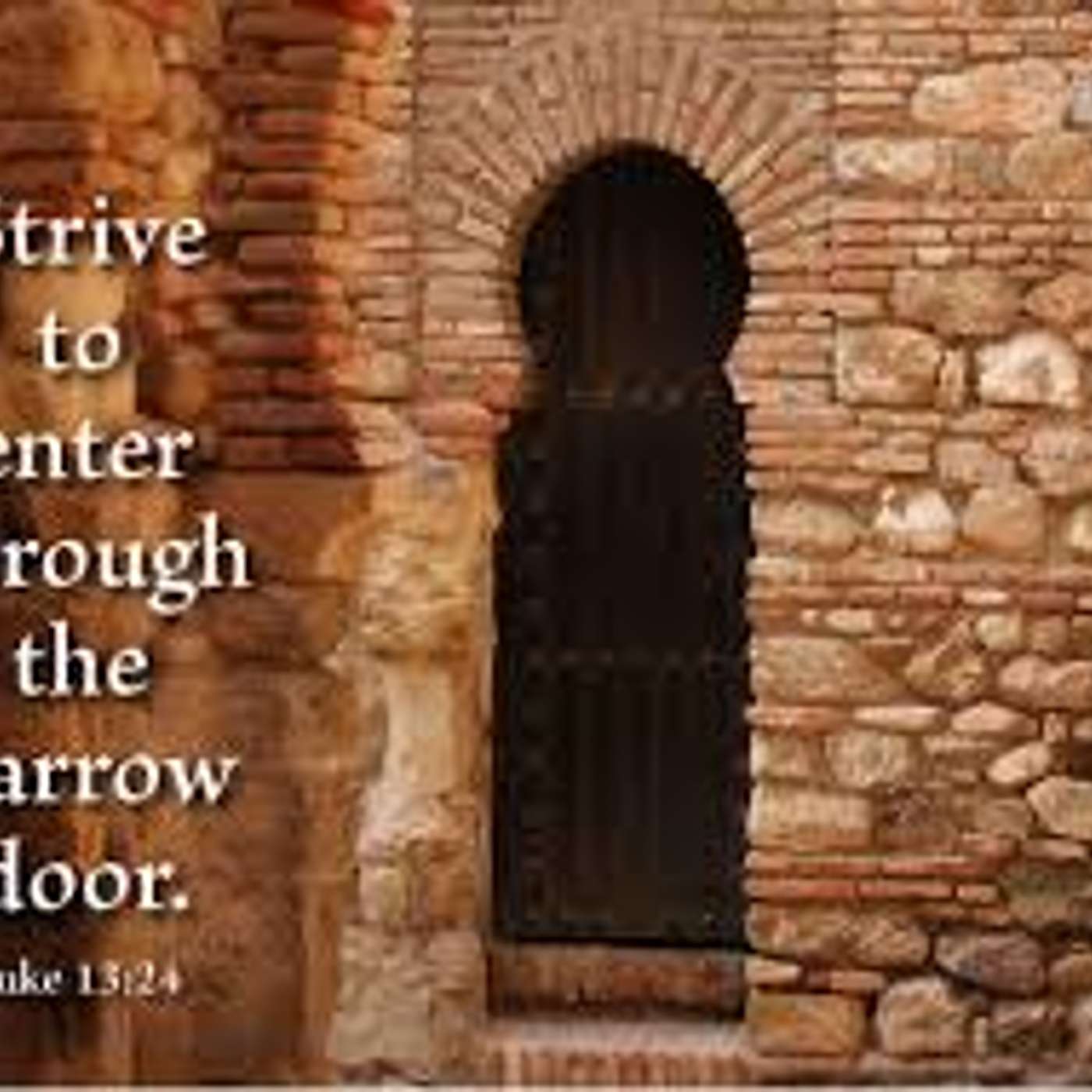 Homily for the Twenty-First Sunday of Ordinary Time - The Narrow Gate Homily for the Twenty-First Sunday of Ordinary Time - The Narrow Gate