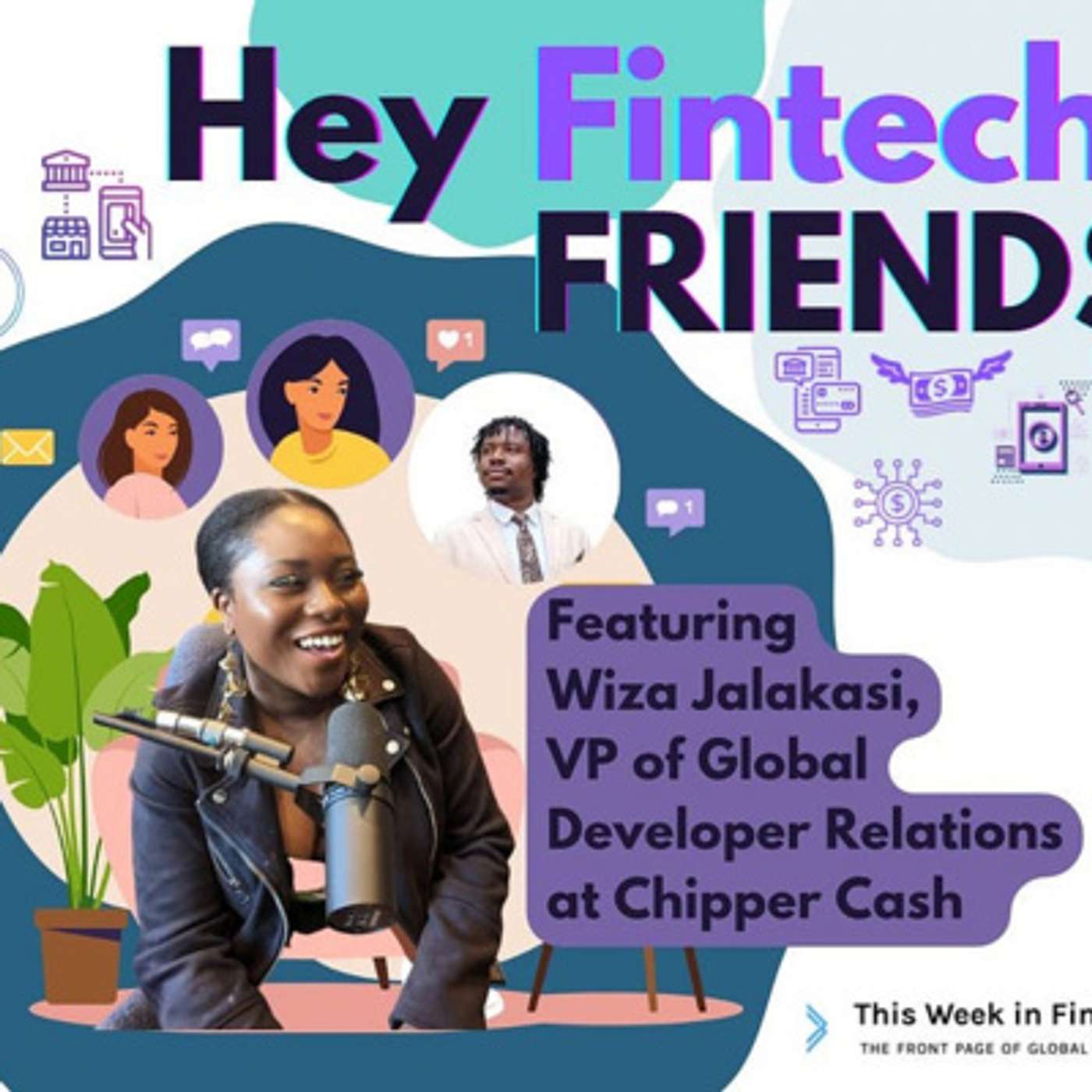 Hey Fintech Friends #3 ft Wiza Jalakasi