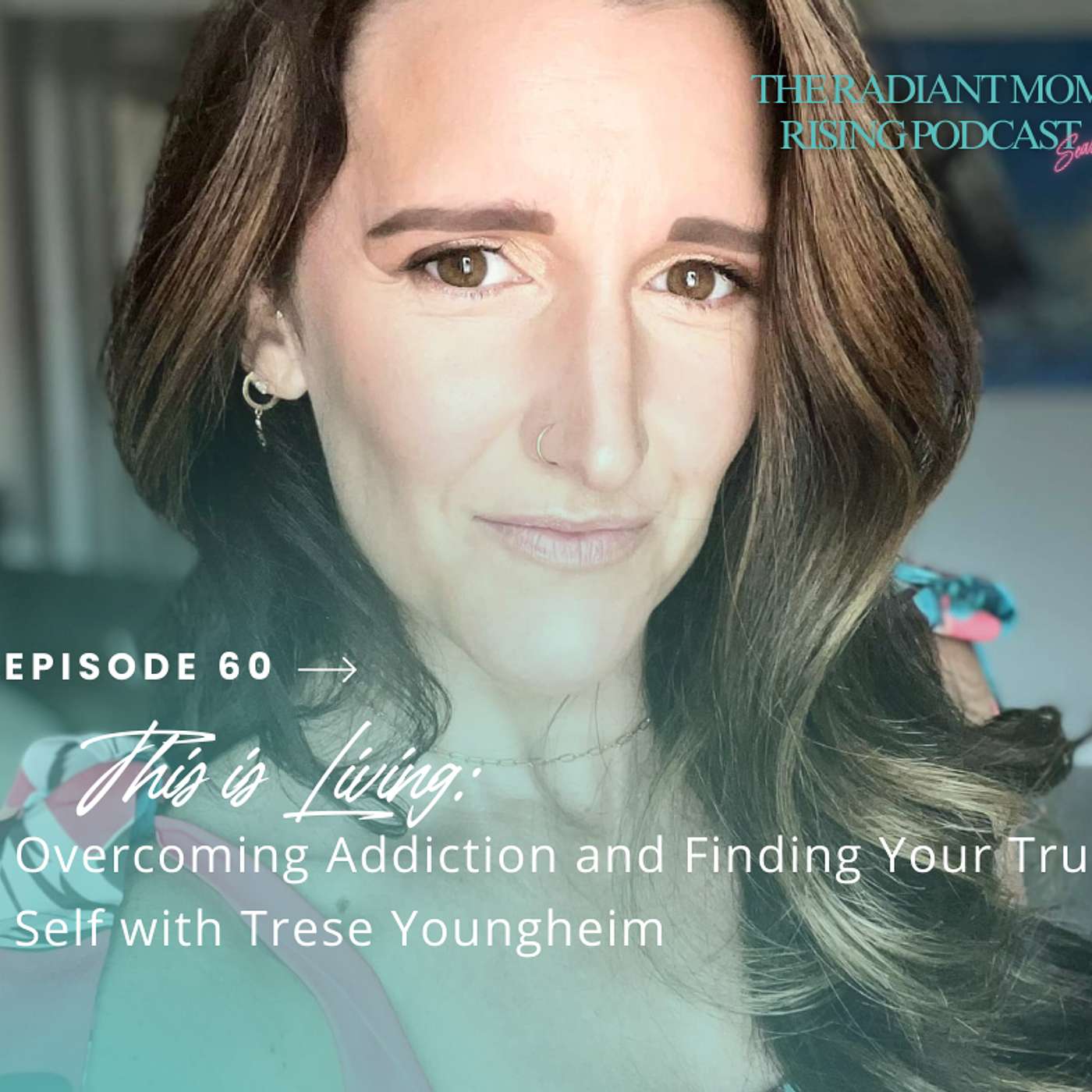 This is Living: Overcoming Addiction and Finding Your True Self with Trese Youngheim