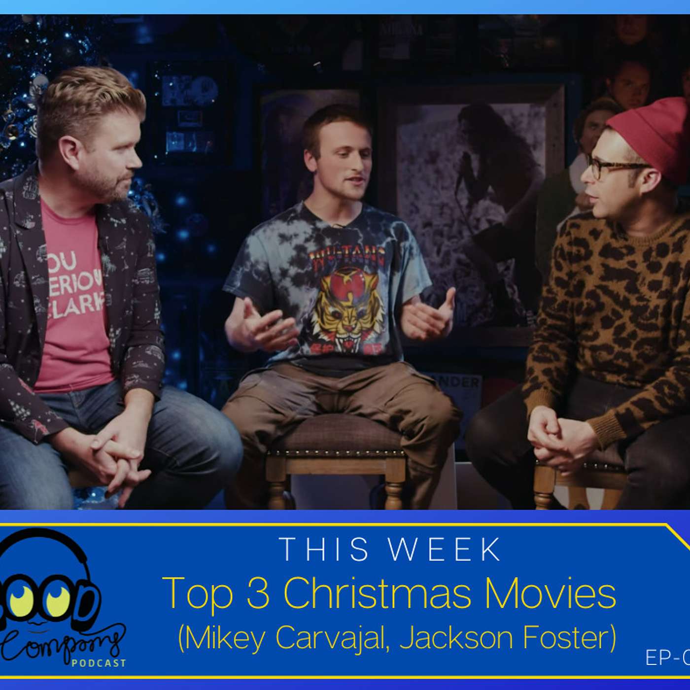 Top 3 Christmas Movies - Mikey Carvajal, Jackson Foster - Ep078